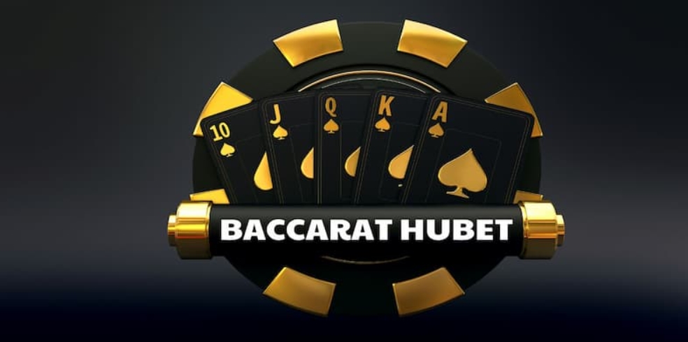 Baccarat Hubet là siêu phẩm đáng trải nghiệm nhất mà hội viên không nên bỏ lỡ