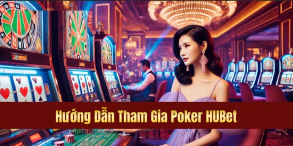 Hội viên cần nắm rõ cách chơi khi tham gia cá cược Poker tại nhà cái